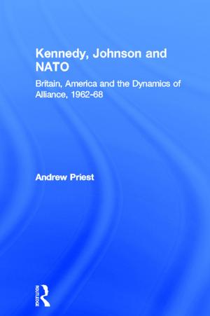 Cover of the book Kennedy, Johnson and NATO by Sam Sarkesian, Robert Connor