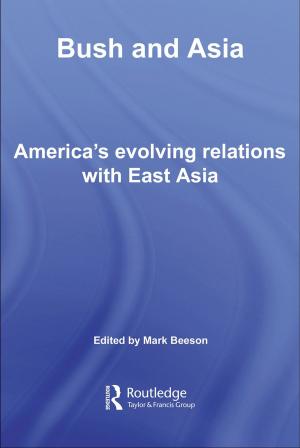Cover of the book Bush and Asia by David A. Nicholls