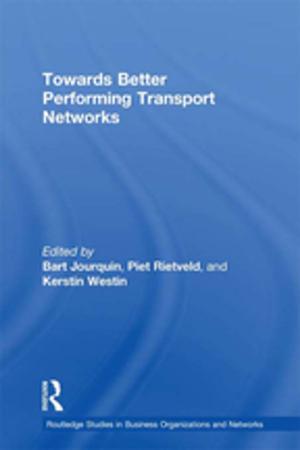 Cover of the book Towards better Performing Transport Networks by Vicki Bruce, Mark A. Georgeson, Patrick R. Green, Mark A. Georgeson
