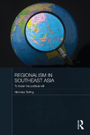 Cover of the book Regionalism in Southeast Asia by Eddy Verbaan, Christine Sas, Janneke Louwerse