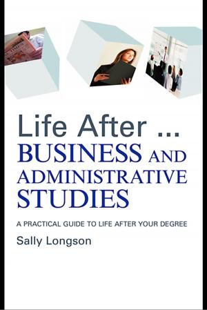 Cover of the book Life After...Business and Administrative Studies by David Megginson, David Clutterbuck