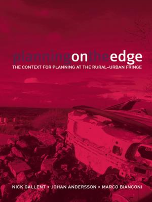 Cover of the book Planning on the Edge by Stuart McAnulla, Steven Kettell, Marcus Schulzke