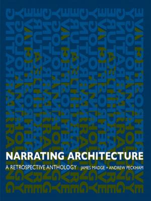 Cover of the book Narrating Architecture by Robert Mantho
