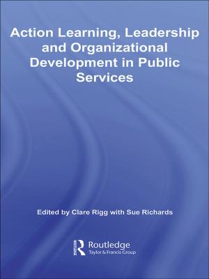 Cover of the book Action Learning, Leadership and Organizational Development in Public Services by Jae Shim, Anique A. Qureshi, Joel G. Siegel
