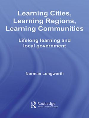 Cover of the book Learning Cities, Learning Regions, Learning Communities by R.L. Trask