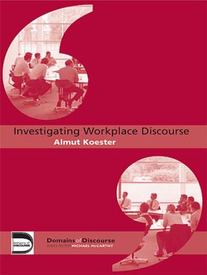 Cover of the book Investigating Workplace Discourse by Lewis Herman, Marguerite Shalett Herman