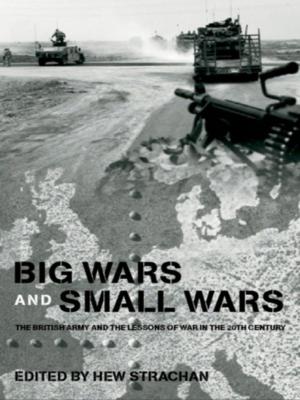 Cover of the book Big Wars and Small Wars by Liwei Jiao, Benjamin Stone