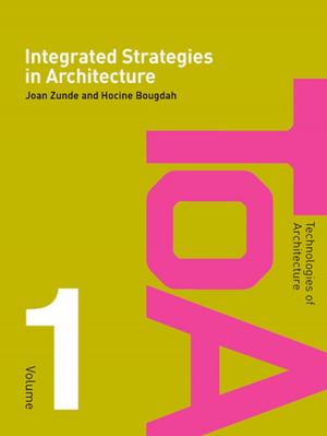 Cover of the book Integrated Strategies in Architecture by Kate Liepmann