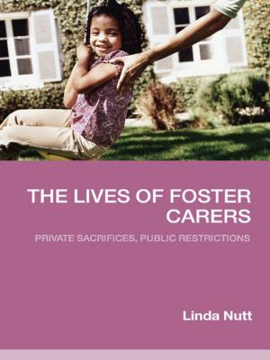 Cover of the book The Lives of Foster Carers by David A. Lane, Sarah Corrie