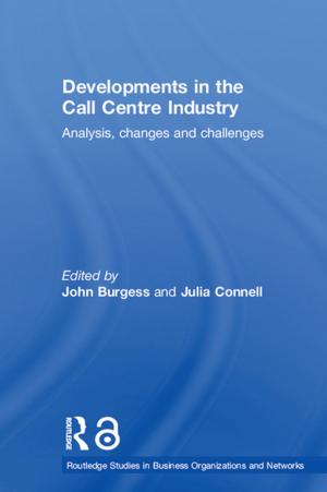 Cover of the book Developments in the Call Centre Industry by Gemma Fiumara Corradi