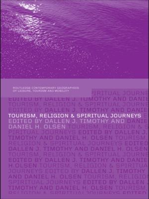 Cover of the book Tourism, Religion and Spiritual Journeys by W. R. Bisscop