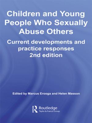 Cover of the book Children and Young People Who Sexually Abuse Others by Niall McCrae, Peter Nolan