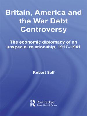 Cover of the book Britain, America and the War Debt Controversy by 