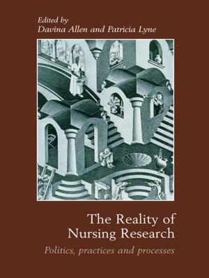 Cover of the book The Reality of Nursing Research by Lejla Voloder, Liudmila Kirpitchenko