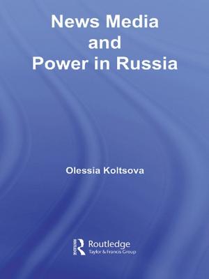 Cover of the book News Media and Power in Russia by Daniel G.E. Hall