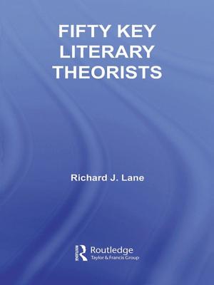 Cover of the book Fifty Key Literary Theorists by Morgan Genevieve Blue