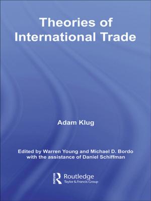 Cover of the book Theories of International Trade by Chandra Lekha Sriram, Olga Martin-Ortega, Johanna Herman