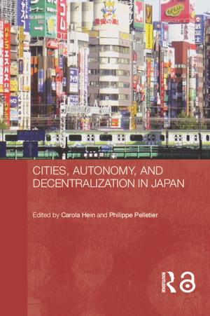 Cover of the book Cities, Autonomy, and Decentralization in Japan by Joseph Adelson