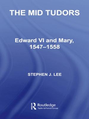 Cover of the book The Mid Tudors by Deborah Lewis, Hilary White