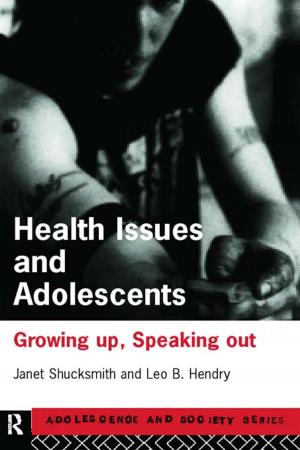 Cover of the book Health Issues and Adolescents by Peter Hunt