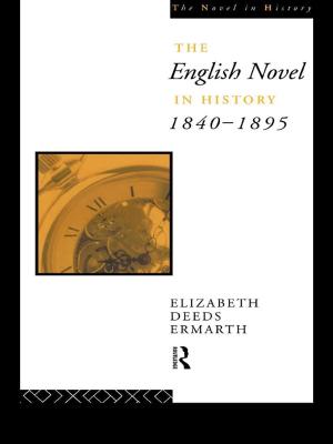 Cover of the book The English Novel In History 1840-1895 by Eric Laurent