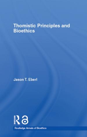 Book cover of Thomistic Principles and Bioethics