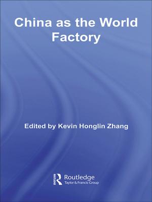 Cover of the book China as the World Factory by W. H. Chaloner