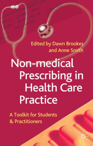 Cover of the book Non-Medical Prescribing in Healthcare Practice by Philip Bean