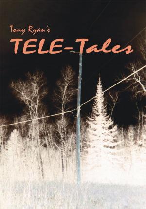 Cover of the book Tele-Tales by Cedric L Joseph