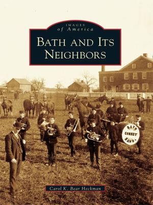 Cover of the book Bath and Its Neighbors by Mark P. Brugh, Julia Stinson Brugh