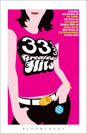 Cover of the book 33 1/3 Greatest Hits, Volume 1 by James Watson, Anne Hill