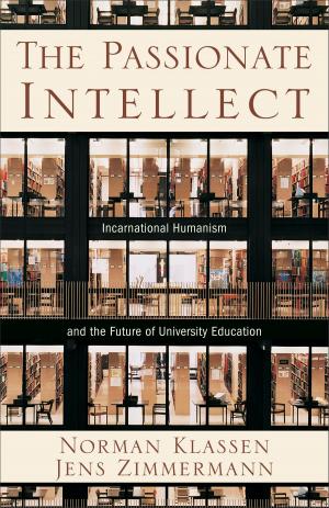 Cover of the book The Passionate Intellect by Ann Shorey