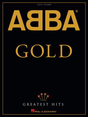 Cover of the book ABBA - Gold: Greatest Hits (Songbook) by Hal Leonard Corp.