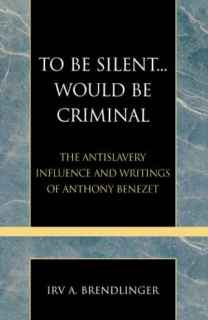 Cover of the book To Be Silent... Would be Criminal by William L. Richter