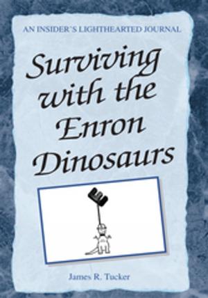 Cover of the book Surviving with the Enron Dinosaurs by Mose Durst