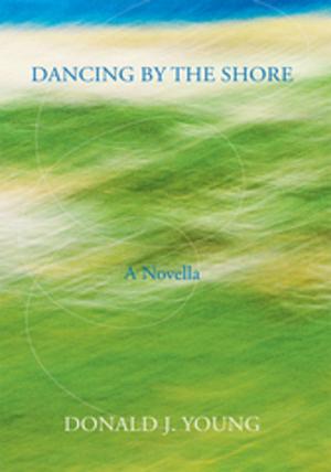 Cover of the book Dancing by the Shore by Emmanuel Konde