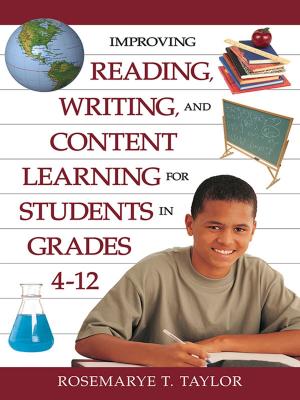 Cover of the book Improving Reading, Writing, and Content Learning for Students in Grades 4-12 by Praveen K Chaudhry, Marta Vanduzer-Snow