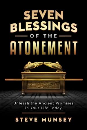 Cover of the book Seven Blessings of the Atonement by M J Lumbert