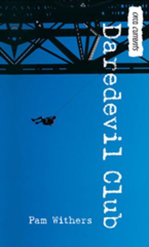 Cover of the book Daredevil Club by Laura Langston