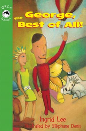 Cover of the book George the Best of All by Susan Musgrave