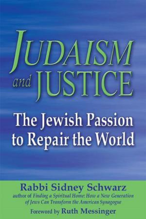 Cover of the book Judaism and Justice: The Jewish Passion to Repair the World by Sandy Eisenberg Sasso