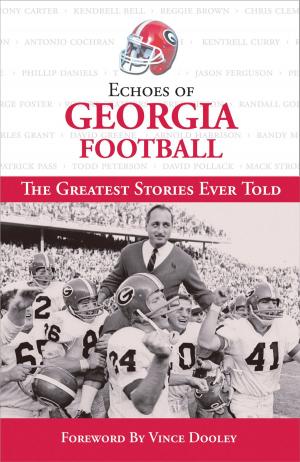 Cover of the book Echoes of Georgia Football by Danny Knobler
