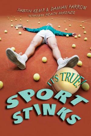 Cover of the book It's True! Sport Stinks (24) by Sheyne Rowley