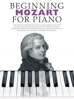 Cover of the book Beginning Mozart For Piano by Wise Publications