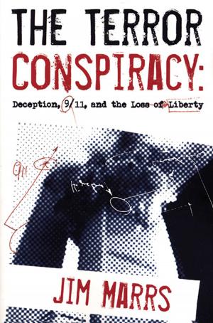 Cover of the book The Terror Conspiracy: Deception, 9;11 and the Loss of Liberty by Tyler Cohen Wood