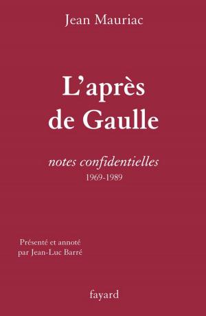 Cover of the book L'Après de Gaulle by Jean-François Bayart