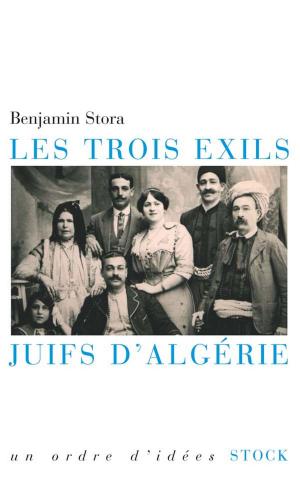 Book cover of Les trois exils. Juifs d'Algérie