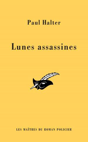 Cover of the book Les lunes assassines (INEDIT) by Agatha Christie