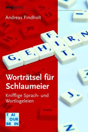 Cover of the book Worträtsel für Schlaumeier by Christine Rechl