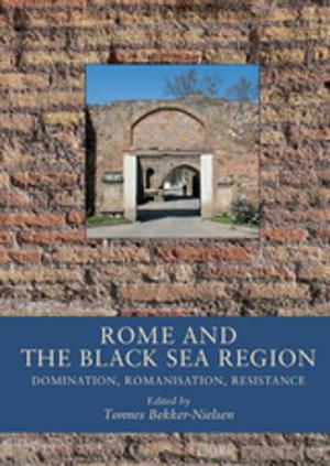 Cover of the book Rome and the Black Sea Region by Raymond Walker